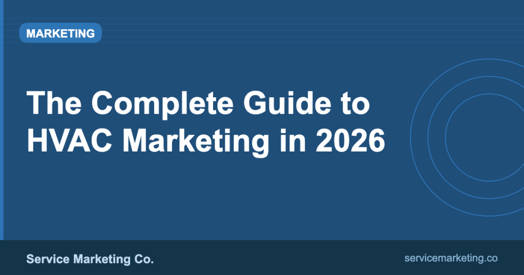 The Complete Guide to HVAC Marketing in&nbsp;2026