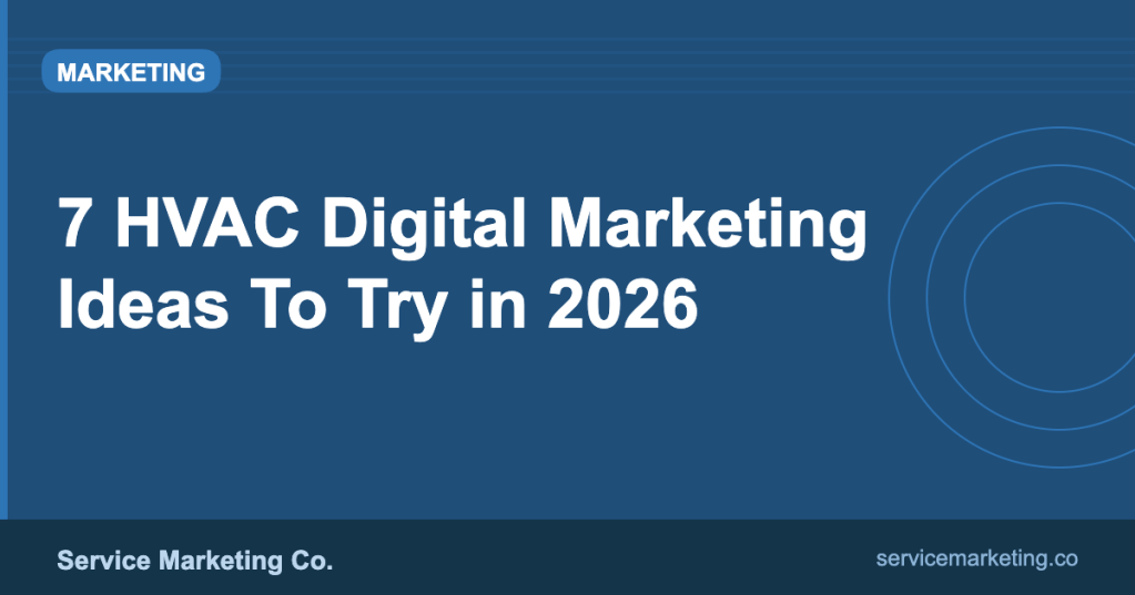 7 HVAC Digital Marketing Ideas To Try in&nbsp;2026